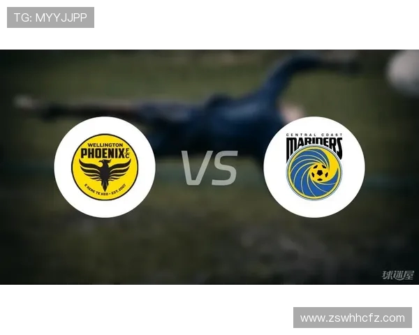 惠灵顿凤凰迎战中部海岸水手期待精彩对决与激烈竞争